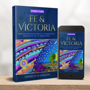 Fe & Victoria: Eventos incognoscibles y tecnología inherente de un Homo Fidei